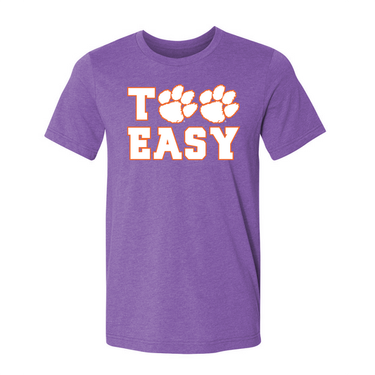 Too Easy- (Multiple Colors)