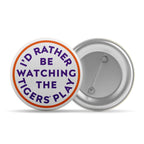 3" I'd Rather Be Button