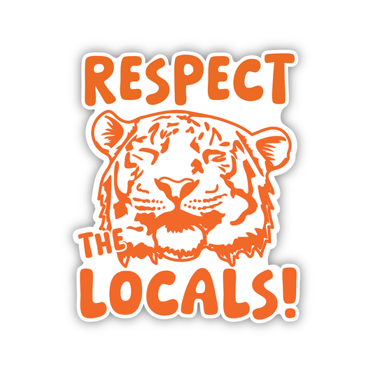 Respect the Locals Decal