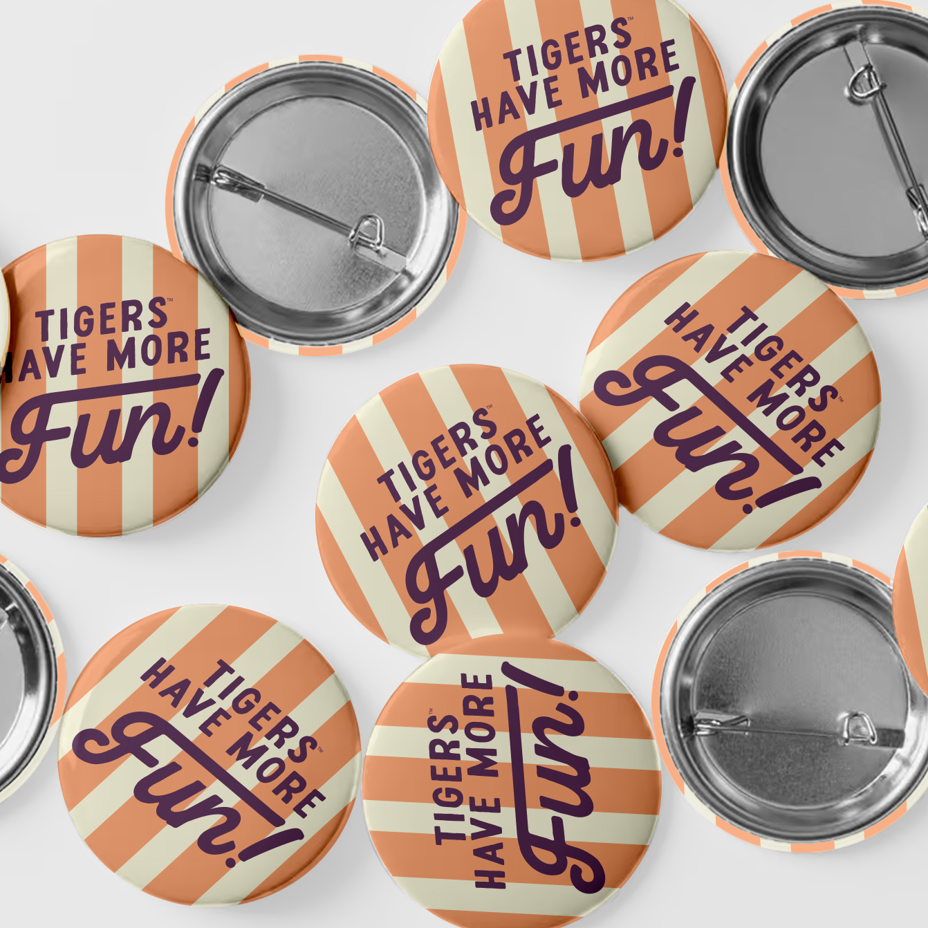 3" Tigers Have More Fun Button