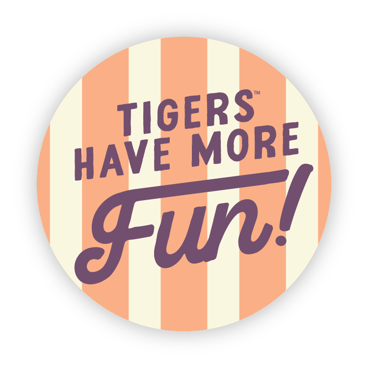 Tigers Have More Fun Decal